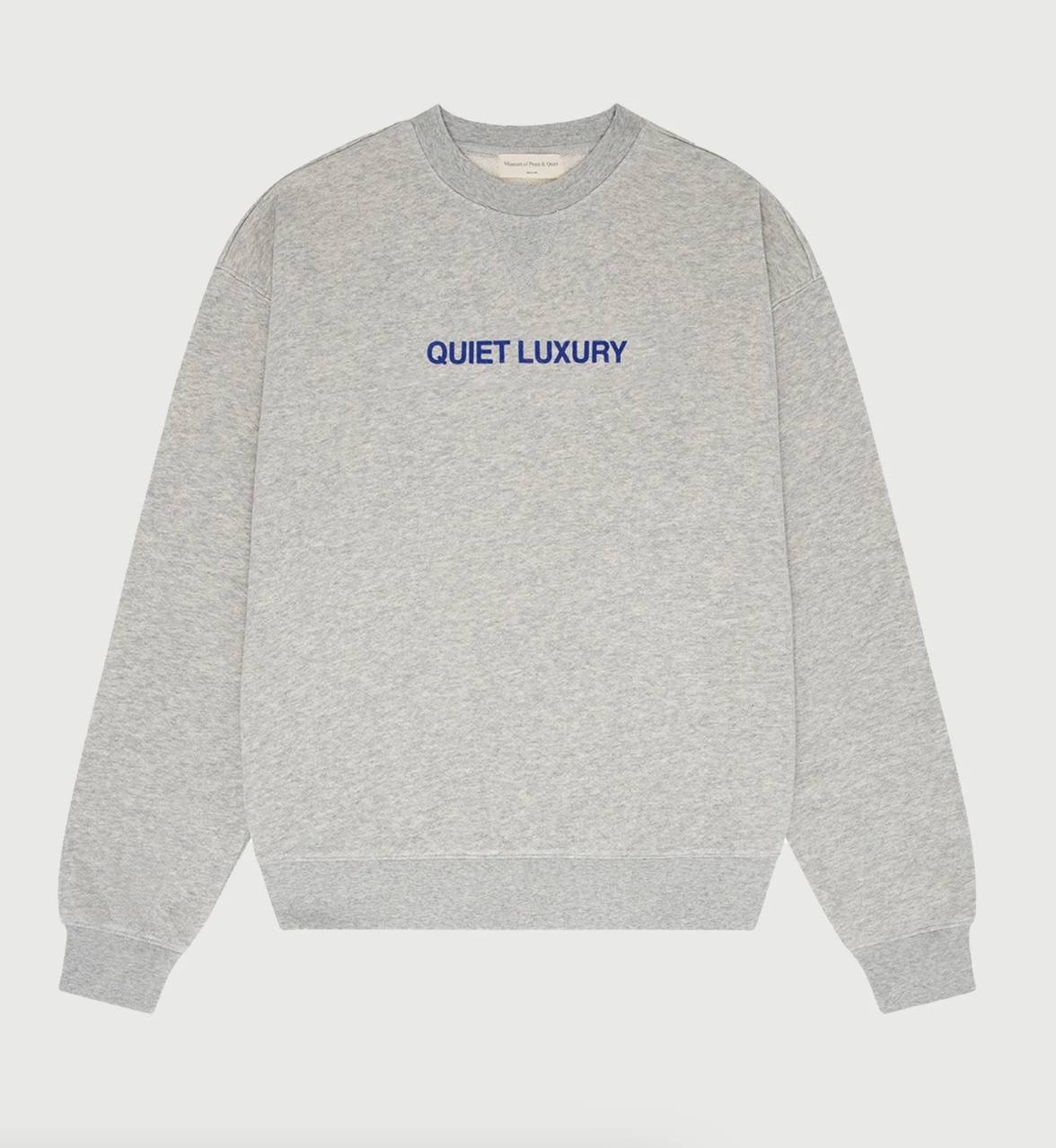 Museum of Peace & Quiet - Quiet Luxury Crewneck (Ash)